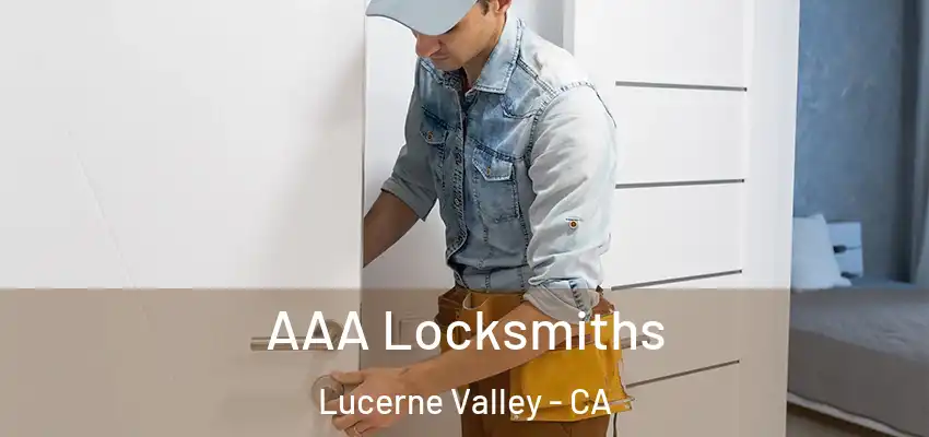  AAA Locksmiths Lucerne Valley - CA