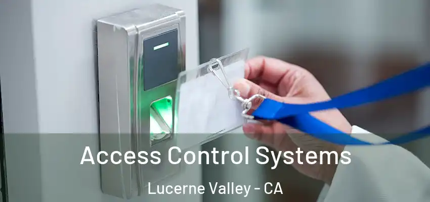 Access Control Systems Lucerne Valley - CA