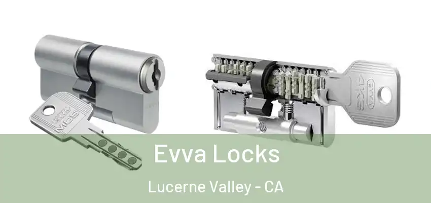  Evva Locks Lucerne Valley - CA
