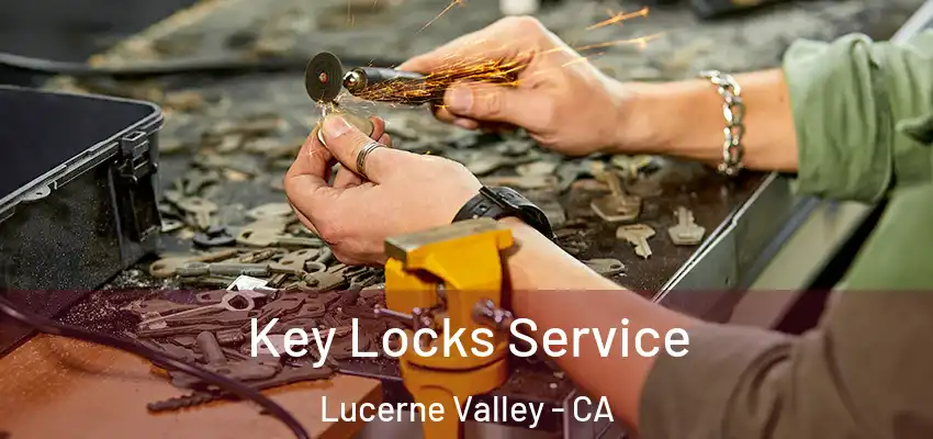 Key Locks Service Lucerne Valley - CA