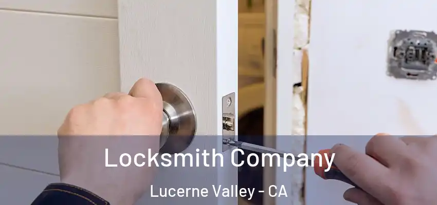 Locksmith Company Lucerne Valley - CA