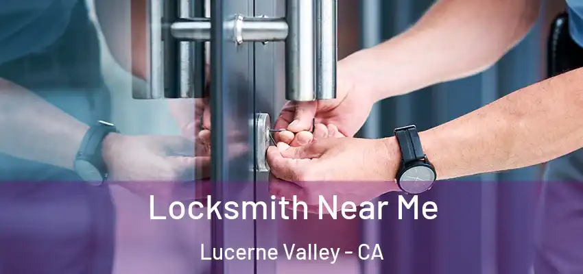  Locksmith Near Me Lucerne Valley - CA