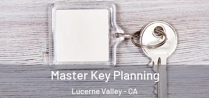  Master Key Planning Lucerne Valley - CA