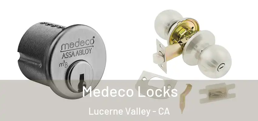  Medeco Locks Lucerne Valley - CA
